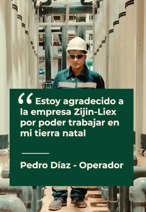 ESTOY AGRADECIDO A LA EMPRESA ZIJIN-LIEX POR PODER TRABAJAR EN MI TIERRA NATAL